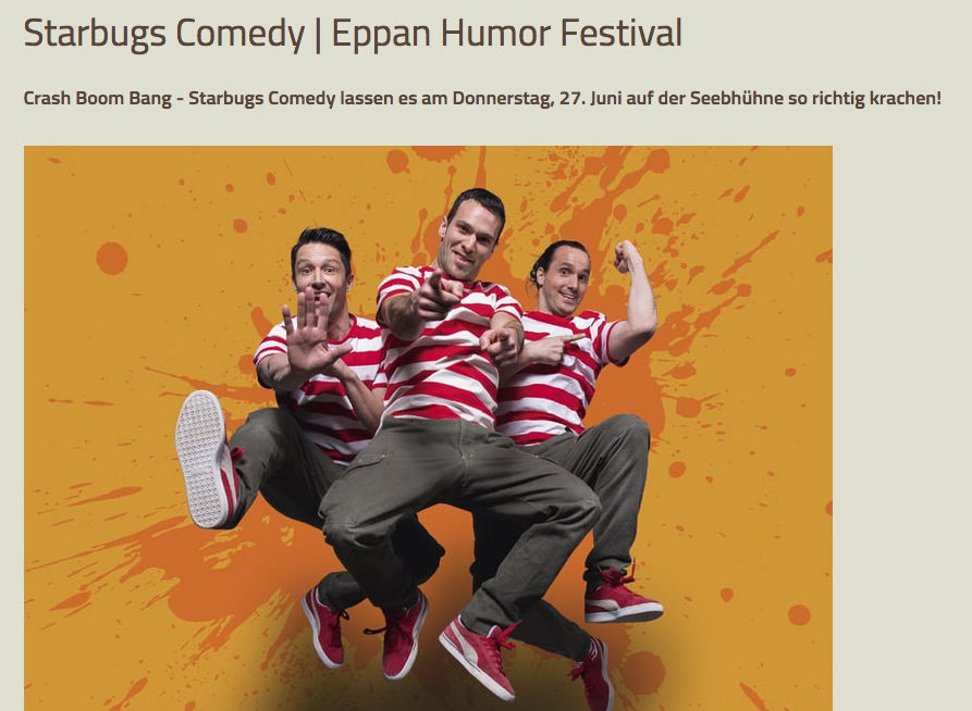 am Eppan Humorfestival spielen Starbugs Comedy anstelle von U&N